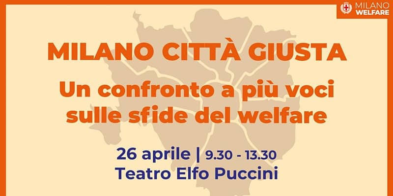 Torna il forum del Welfare a Milano: incontri ed eventi per una città giusta
