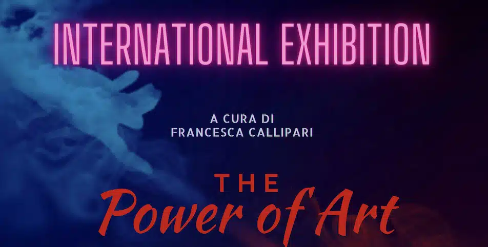 The Power of Art: mostra collettiva a Milano
