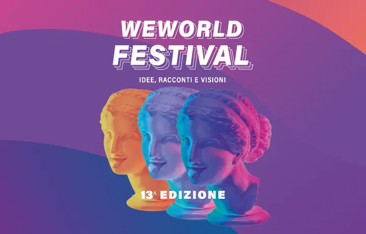 WeWorld Festival Milano: scopri l’evento sui diritti delle donne