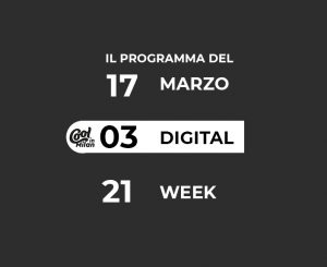 DIGITAL WEEK 17 marzo