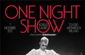 Achille Lauro in concerto a Milano martedì 7 dicembre